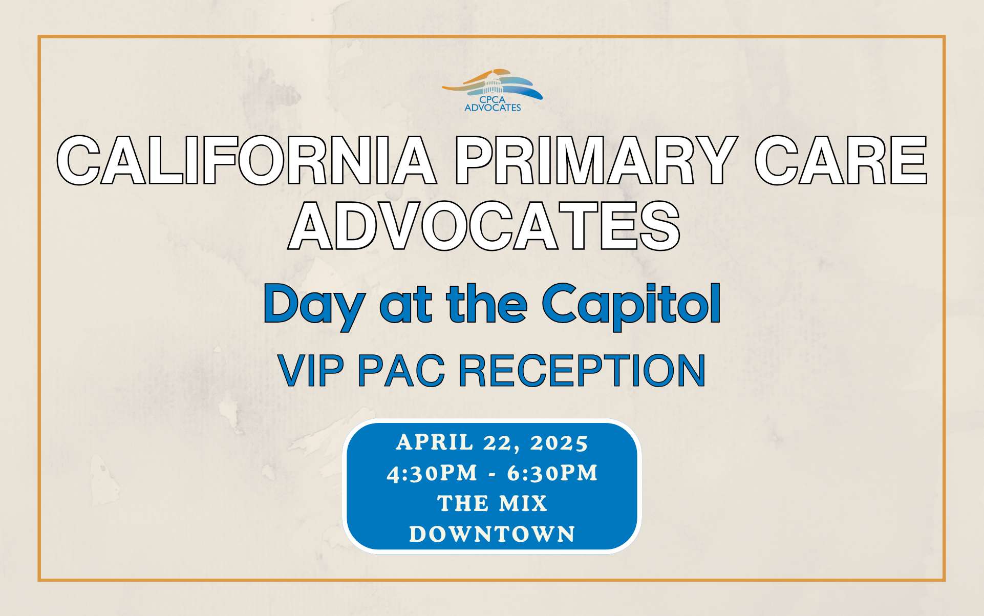 CPCA Advocates PAC Day at the Capitol Reception